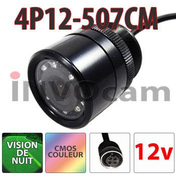 Mini caméra 12 Volts vision nocturne 4Pin 4P12-507CM Mini caméra 12 Volts vision