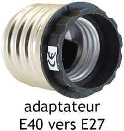 Adaptateur culot E40 vers E27 Adaptateur culot E40 vers