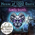 House of 1000 doors: Secrets de Famille - Edition