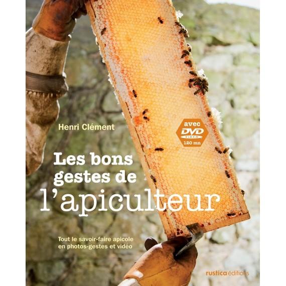 Les bons gestes de lapiculteur, de Henri Clément