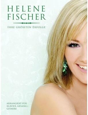 Helene Fischer Grösste Erfolge