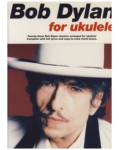 Bob Dylan for Ukulele