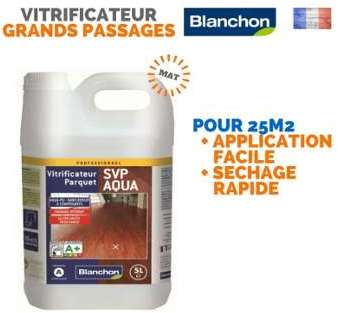 Vitrificateur Parquet Blanchon SVP Aqua - Mat - 5