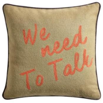 Coussin We Need To Talk LOUNGE FABRICS,